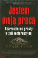 Okładka książki Jestem moją pracą. Rozrzućcie me prochy w sali...