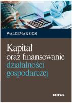 Okładka książki Kapitał oraz finansowanie działalności gospodarczej