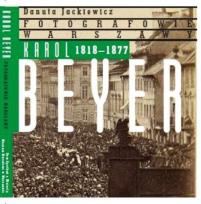 Okładka książki Karol Beyer 1818-1877