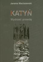 Okładka książki Katyń Wydrzeć prawdę