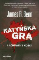 Okładka książki Katyńska gra - James R. Benn