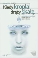 Okładka książki Kiedy kropla drąży skałę