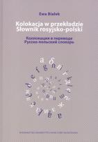 Okładka książki Kolokacja w przekładzie Słownik rosyjsko polski