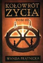 Okładka książki Kołowrót życia tom 3