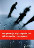 Okładka książki Kompetencje psychospołeczne pełnomocnika i menedżera