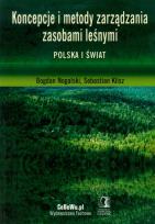 Okładka książki Koncepcje i metody zarządzania zasobami leśnymi