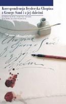 Okładka książki Korespondencja Chopina z George Sand i z jej dziećmi