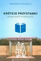 Okładka książki Krótkie przystanki. Słowo Boże w rodzinie.