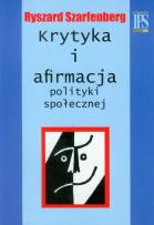 Okładka książki Krytyka i afirmacja polityki społecznej