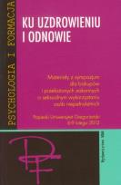Okładka książki Ku uzdrowieniu i odnowie