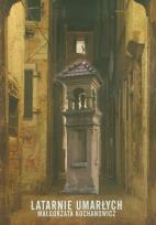 Okładka książki Latarnie umarłych.