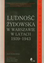 Opakowanie Ludność żydowska w Warszawie w latach 1939-1943