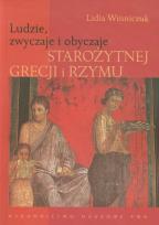 Okładka książki Ludzie zwyczaje i obyczaje starożytnej Grecji i Rzymu