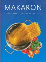 Okładka książki Makaron. Dania tradycyjne i nowe pomysły