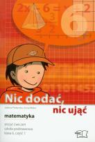 Okładka książki Matematyka Nic dodać nic ująć kl.6/1 ćw MAC