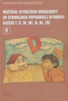 Okładka książki Materiał wyrazowo-obrazkowy do utrwalania poprawnej wymowy głosek t d m mi n ni ń