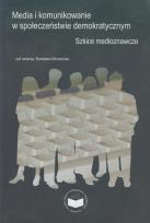Opakowanie Media i komunikowanie w społeczeństwie demokratycznym