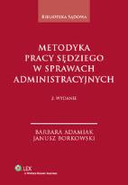 Okładka książki Metodyka pracy sędziego w sprawach administracyjnych