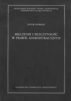Okładka książki Milczenie i bezczynność w prawie administracyjnym