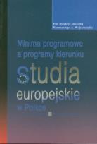 Okładka książki Minima programowe a programy kierunku studia europejskie w Polsce