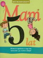 Okładka książki Mój własny zeszyt - Mam 5  lat