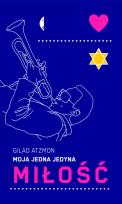 Okładka książki Moja jedna jedyna miłość