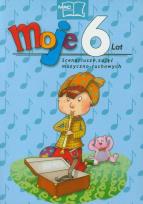 Opakowanie Moje 6 lat Scenariusze zajęć muzyczno-ruchowych + 2 CD