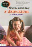 Okładka książki Musimy pogadać Trudne rozmowy z dzieckiem