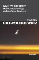 Okładka książki Myśl w obcęgach. Studia nad psychologią społeczeństwa Sowietów