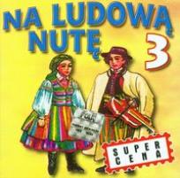 Opakowanie Na ludową nutę vol.3