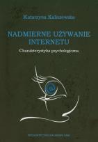 Okładka książki Nadmierne używanie Internetu
