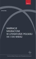 Okładka książki Narracje migracyjne w literaturze polskiej XX i XXI wieku