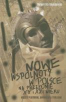 Okładka książki Nowe wspólnoty w Polsce na przełomie XX i XXI wieku