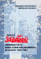 Okładka książki NSZZ Solidarność Uniwersytetu Marii Curie-Skłodowskiej w latach 1980-1981