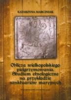Okładka książki Oblicza wielkopolskiego pielgrzymowania