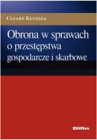 Okładka książki Obrona w sprawach o przestępstwa gospodarcze i skarbowe