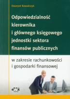 Okładka książki Odpowiedzialność kierownika i głównego księgowego jednostki sektora finansów publicznych w zakresieci i gospodarki finansowej