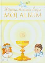 Okładka książki Pamiątka Pierwszej Komunii Świętej. Mój album