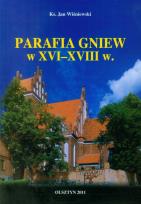 Okładka książki Parafia Gniew w XVI-XVIII w.
