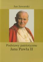 Okładka książki Podstawy patriotyzmu Jana Pawła II