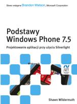 Okładka książki Podstawy Windows Phone 7.5. Projektowanie aplikacji przy użyciu Silverlight
