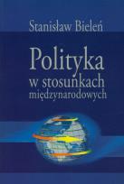 Okładka książki Polityka w stosunkach międzynarodowych