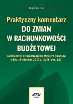 Okładka książki Praktyczny komentarz do zmian w rachunkowości budżetowej