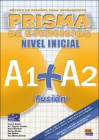 Okładka książki Prisma fusion nivel inicial A1+A2 ejerc. EDI-NUMEN