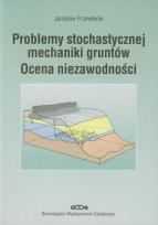 Okładka książki Problemy stochastycznej mechaniki gruntów
