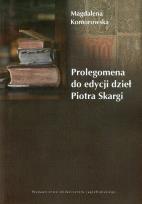 Okładka książki Prolegomena do edycji dzieł Piotra Skargi