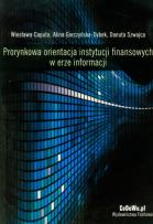 Okładka książki Prorynkowa orientacja instytucji finansowych w erze informacji