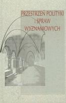 Okładka książki Przestrzeń polityki i spraw wyznaniowych