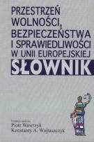 Opakowanie Przestrzeń wolności, bezpieczeństwa i sprawiedliwości w Unii Europejskiej. Słownik