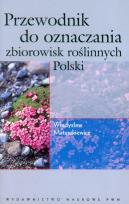 Okładka książki Przewodnik do oznaczania zbiorowisk roślinnych Polski